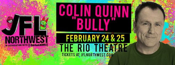 Colin Quinn "Bully" at The Rio Theatre