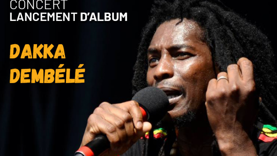 Concert - Lancement d'Album - Dakka Dembélé: DAKKA DEMBÉLÉ