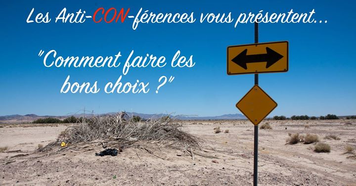 Conférence : "Comment faire les bons choix ?"