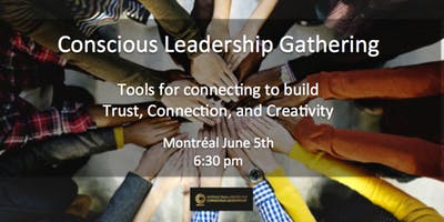 Conscious Leadership Gathering Montreal