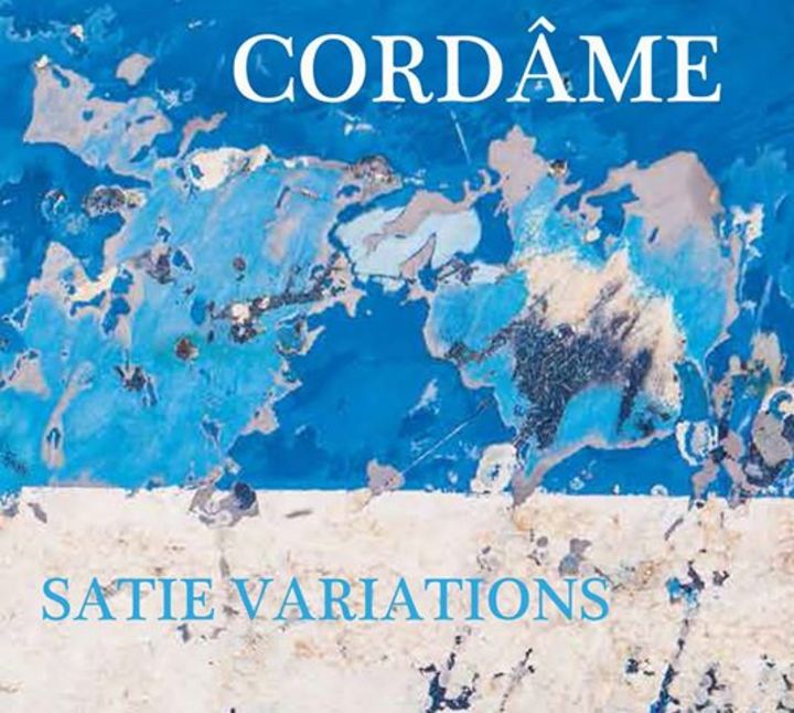 CORDÂME + Satie Variations