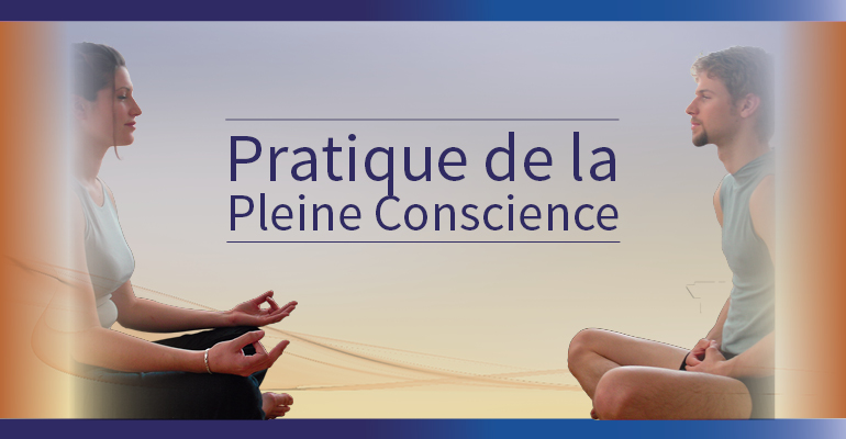 Cours de méditation Pleine Conscience