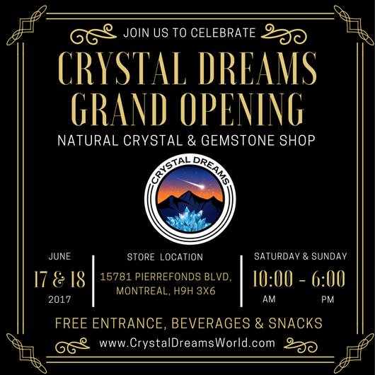 Crystal Dreams Shop Grand Opening in Montreal