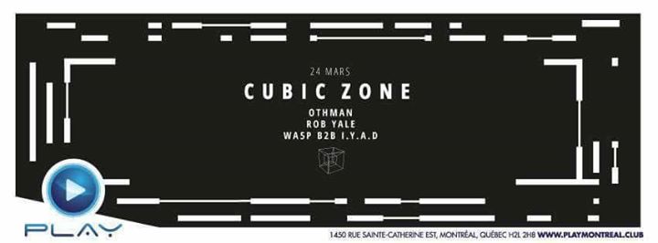 Cubic Zone : Play - Rob Yale - Othman - Wa5p .&. Iyad