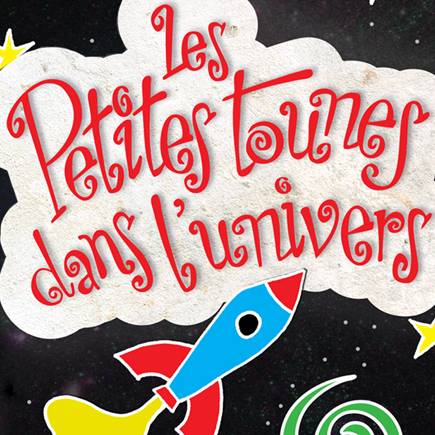Dans l'univers - Les Petites Tounes