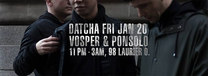 Datcha Friday with Vosper & Ponsolo