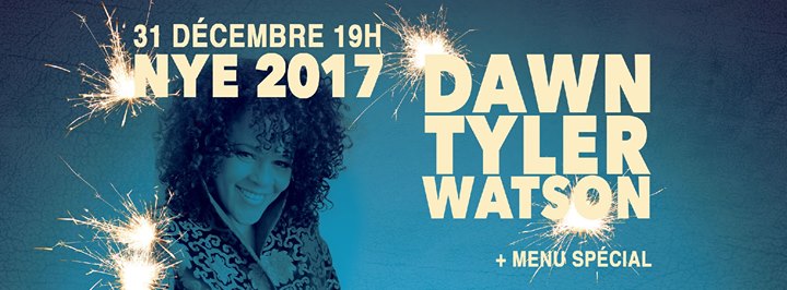 Dawn Tyler Watson - Soirée du Nouvel An 2017