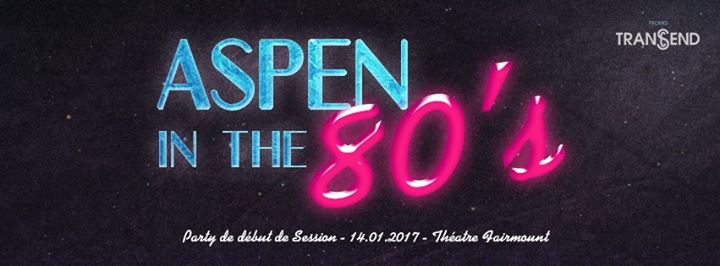 Début de Session - Aspen in the 80's