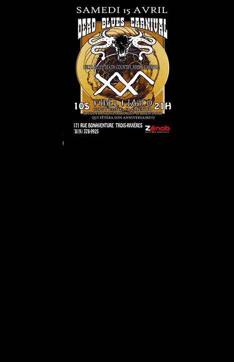 Dead Blues Carnival et Fidel Fiasco À 3-Rivière au Zénob