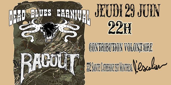 Dead Blues Carnival et Ragoût à l'escalier, Montréal