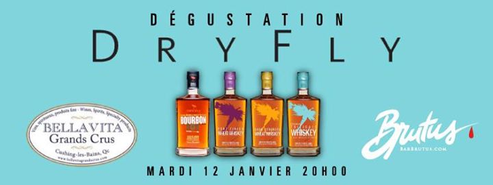 DÉGUSTATION DRY FLY