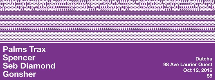 Dernière Minute w. Palms Trax, Spencer, Gonsher & Seb Diamond
