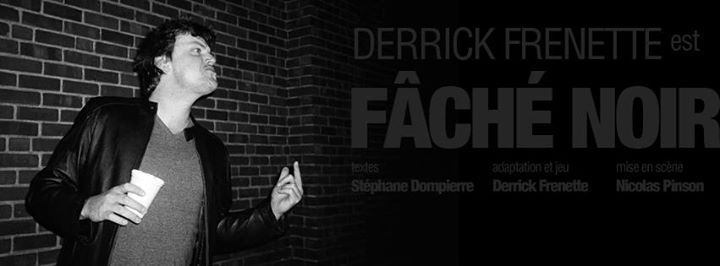 Derrick Frenette est FÂCHÉ NOIR / Amos