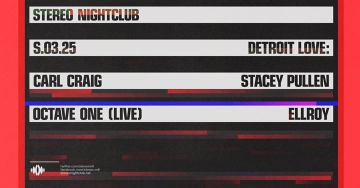 Detroit Love: Carl Craig / Stacey Pullen / Octave One / Ellroy