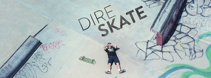 Dire Skate Premiere