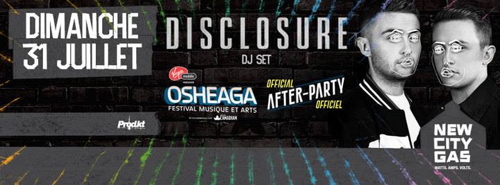 Disclosure [DJ set] – Official Osheaga After Party - 07.31.2016