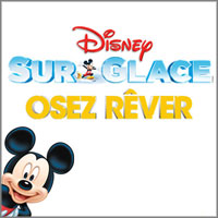 Disney On Ice - Osez Rêver! - Osez Rêver