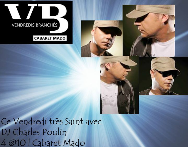 DJ Charles Poulin aux Vendredis Branchés!