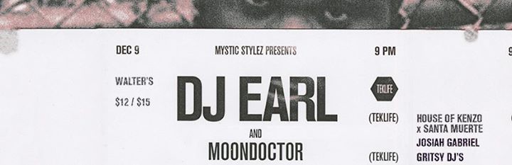 DJ Earl (Teklife) / House of Kenzo x Santa Muerte / MoonDoctoR