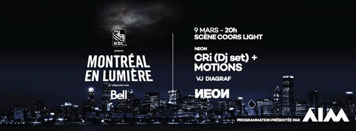 DJ et VJ Bell // NEON présente CRi (DJ set) + Motions // Montréal en Lumière - 9 mars