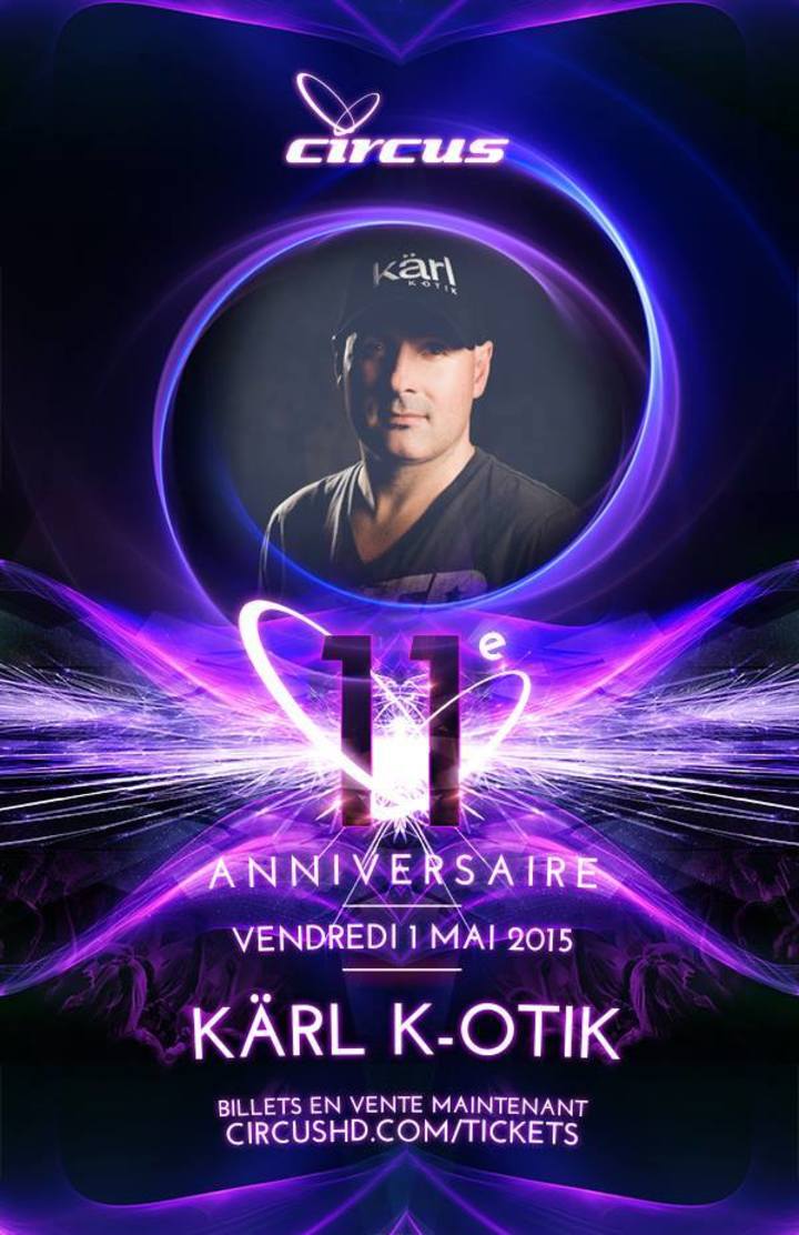 DJ kärl k-otik + Alex M.O.R.P.H. + Sneijder + Circus 11th Anniversary + 11th Anniversary