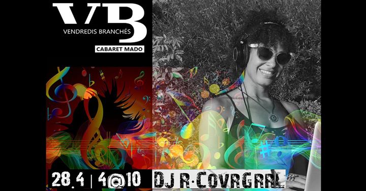 DJ R:CovrGrrl aux Vendredis Branchés du Cabaret Mado