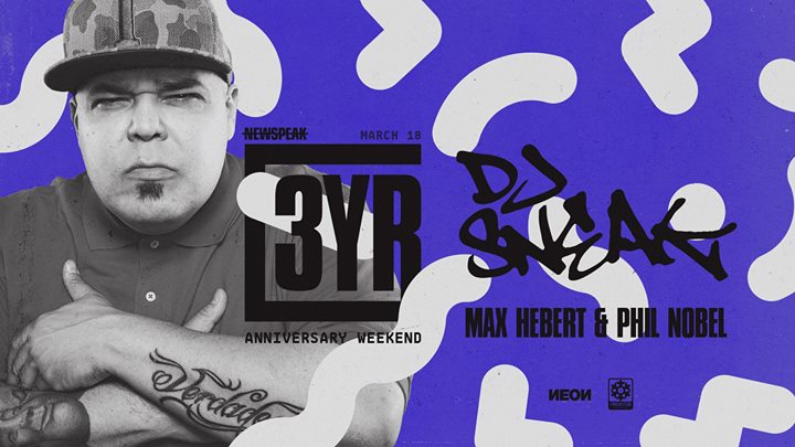 DJ SNEAK - Newspeak Anniversary Wknd