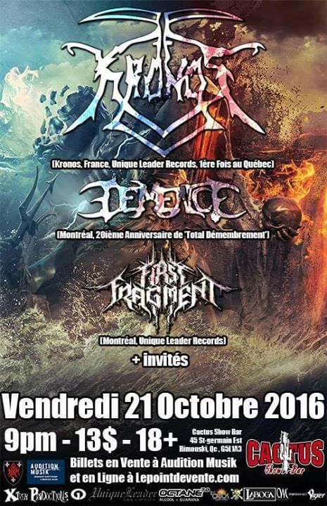 Démence, Kronos, First Fragment, Conquer the Rotted - Rimouski