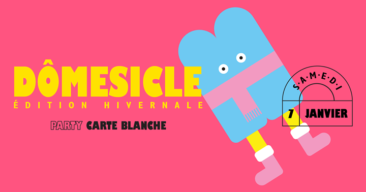 Dômesicle hivernal #1 - Spécial Carte blanche