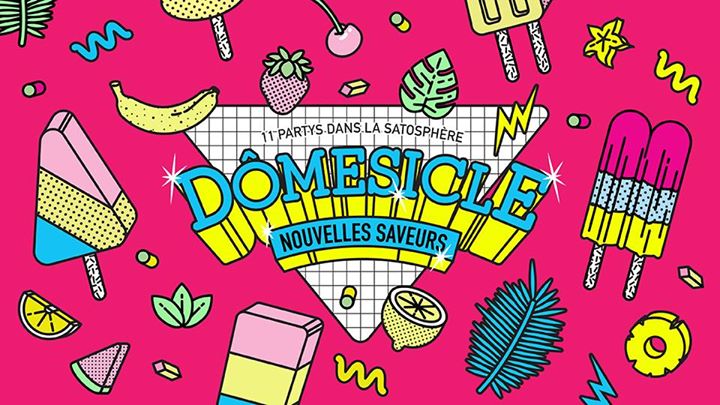 Dômesicle party - Édition estivale