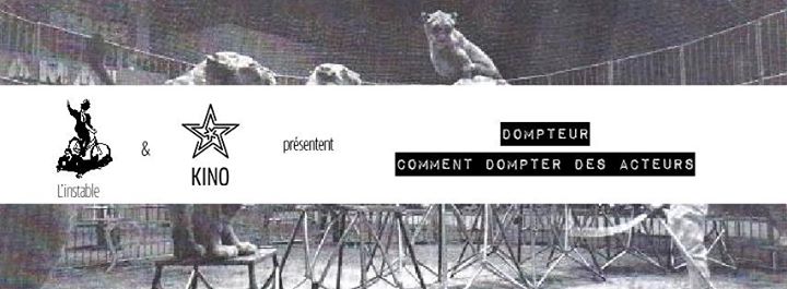 Dompteur - OFF Kabaret X Les productions de l'Instable