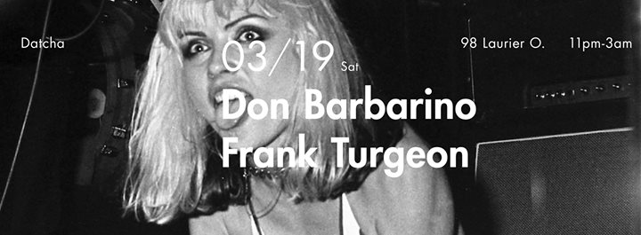 DON BARBARINO & FRANK TURGEON at Datcha Saturdays