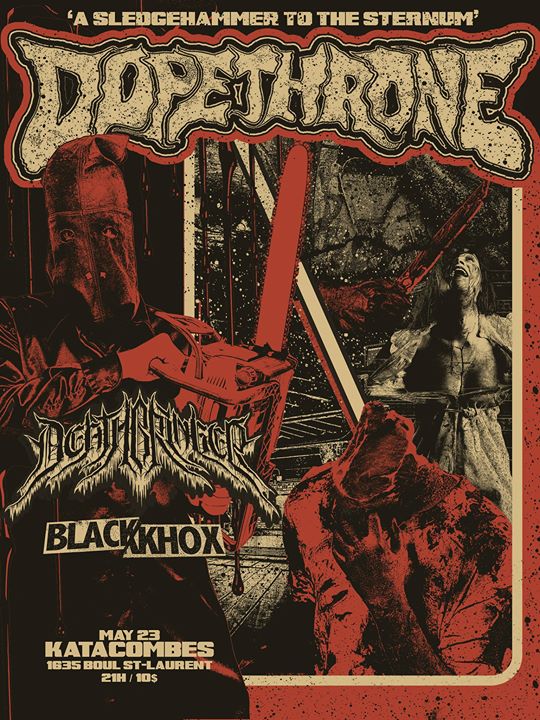 Dopethrone, Deathbringer, Black Khox - Montréal