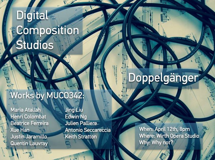Doppelgänger - Digital Composition Studios - MUCO 342 Concert