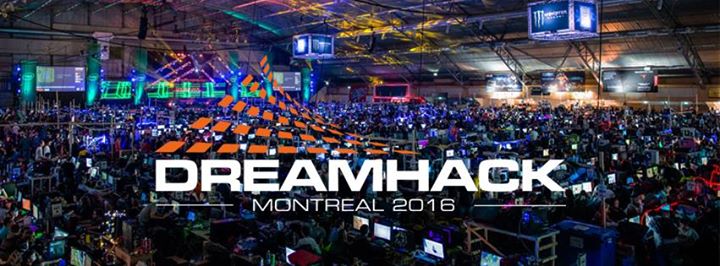 DreamHack Montreal 2016