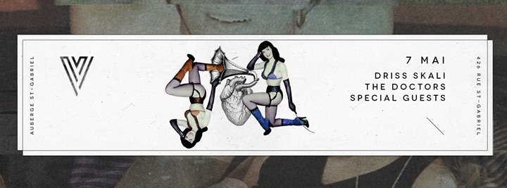 Driss Skali // The Doctors // Special Guests