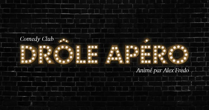 Drôle Apéro animé par Alex Fredo #6