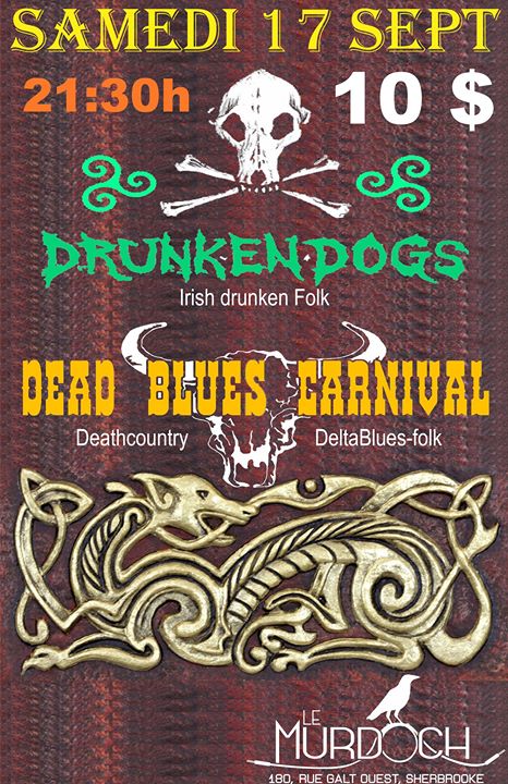 Drunken Dog et Dead Blues Carnival