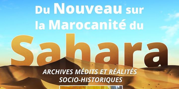 Du Nouveau sur la Marocanité du Sahara 