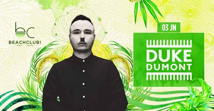 Duke Dumont - 03.06.2017