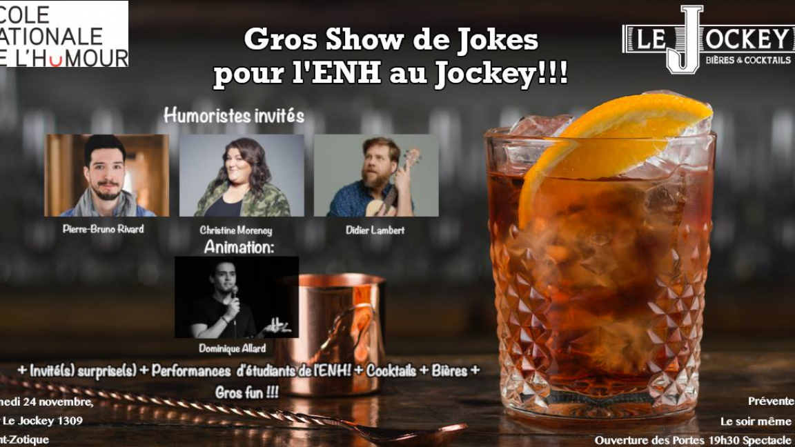 École Nationale de l'humour, Christine Morency, Pierre Bruno Rivard, Étudiants de l'école de l'humour + invité(s)