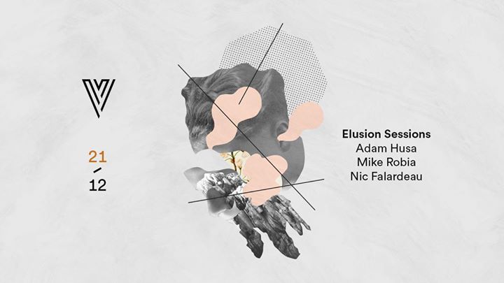 Elusion Sessions : Adam Husa // Mike Robia // Nic Falardeau