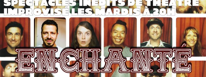 ENCHANTé - Théâtre improvisé avec les Productions de L'Instable