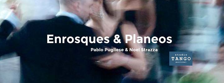 Enrosques & Planeos avec Pablo et Noel