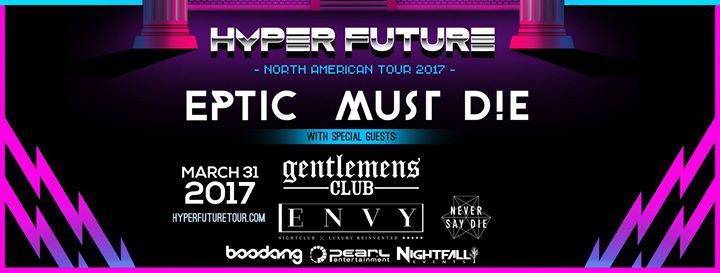 Eptic, Must Die & Gentlemens Club / Envy