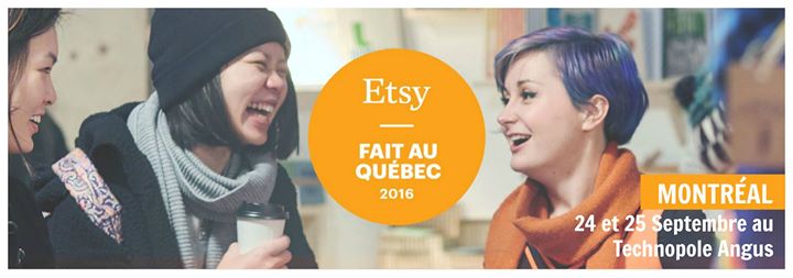 Etsy Fait au Québec 2016 - Montréal