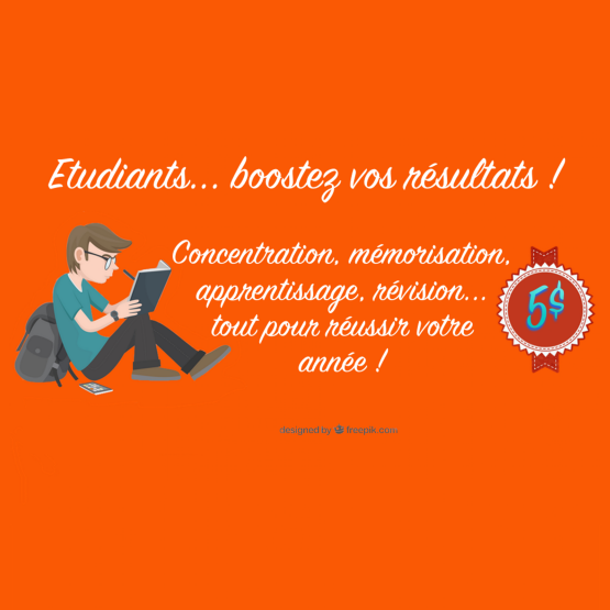 Etudiants... Boostez vos résultats !