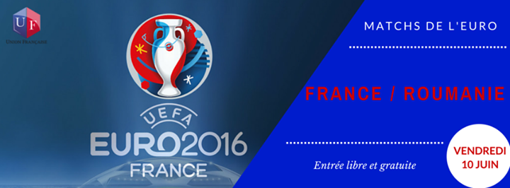 Euro 2016 : France / Roumanie