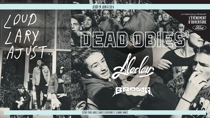 Événement d'ouverture : Brown, Alaclair Ensemble, Dead Obies et Loud Lary Ajust ★ FrancoFolies de Montréal