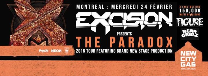 Excision + Figure + Bear Grillz - The Paradox Tour - 02.24.2016